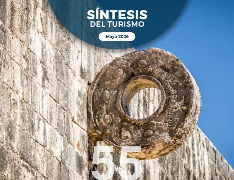 Síntesis del Turismo – No. 55, mayo 2026.