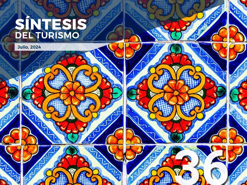 Síntesis del Turismo – No. 36, julio 2024.